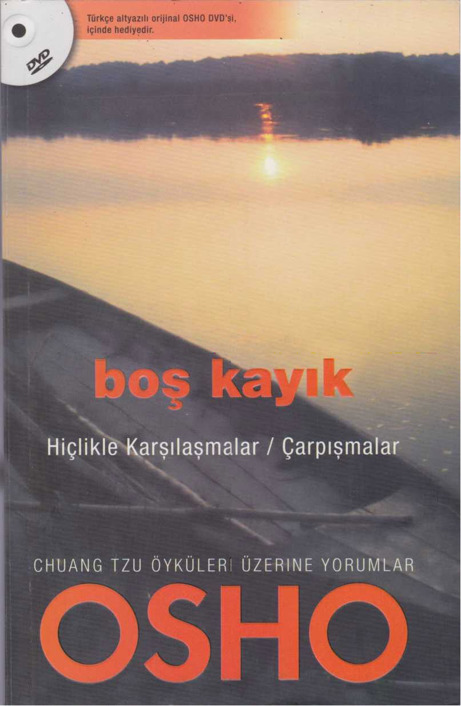 Boş Kayık - Hiçlikle karşılaşmalar çarpışmalar - Osho 