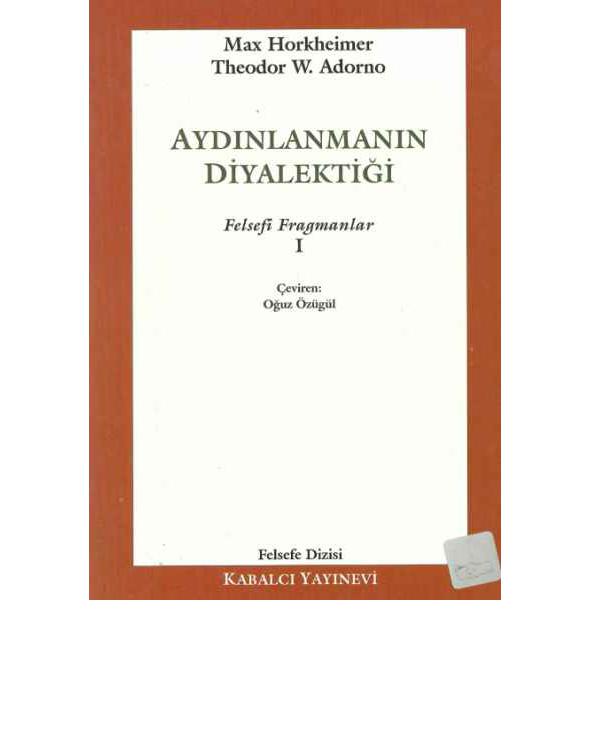 Aydınlanmanın Diyalektiği - Max Horkheimer| Theodor W. Adorno 