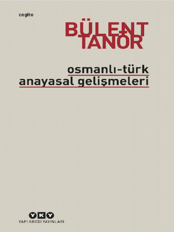 Osmanlı-Türk Anayasal Gelişmeleri - Bülent Tanör 