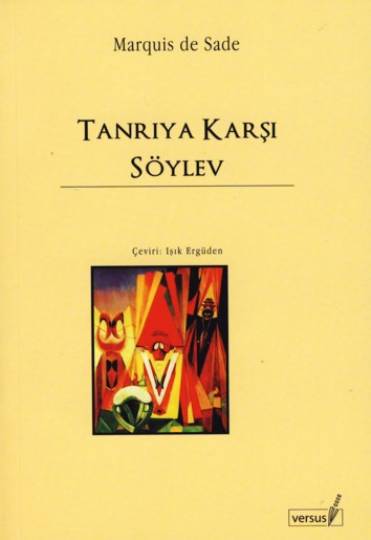 Tanrıya Karşı Söylev - Marquis de Sade 