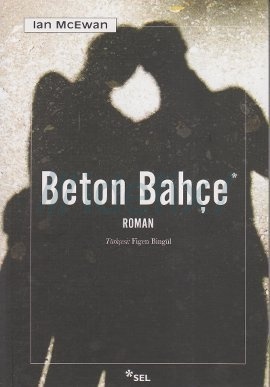 Beton Bahçe  - Ian McEwan 