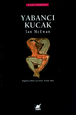 Yabancı Kucak - Ian McEwan 