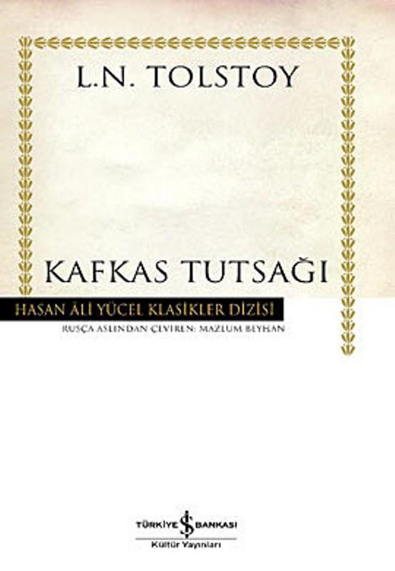 Kafkas Tutsağı - Lev Nikolayeviç Tolstoy 