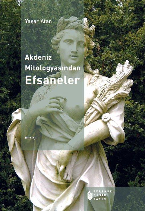 Akdeniz Mitologyasından Efsaneler  - Evrensel Basım Yayın 