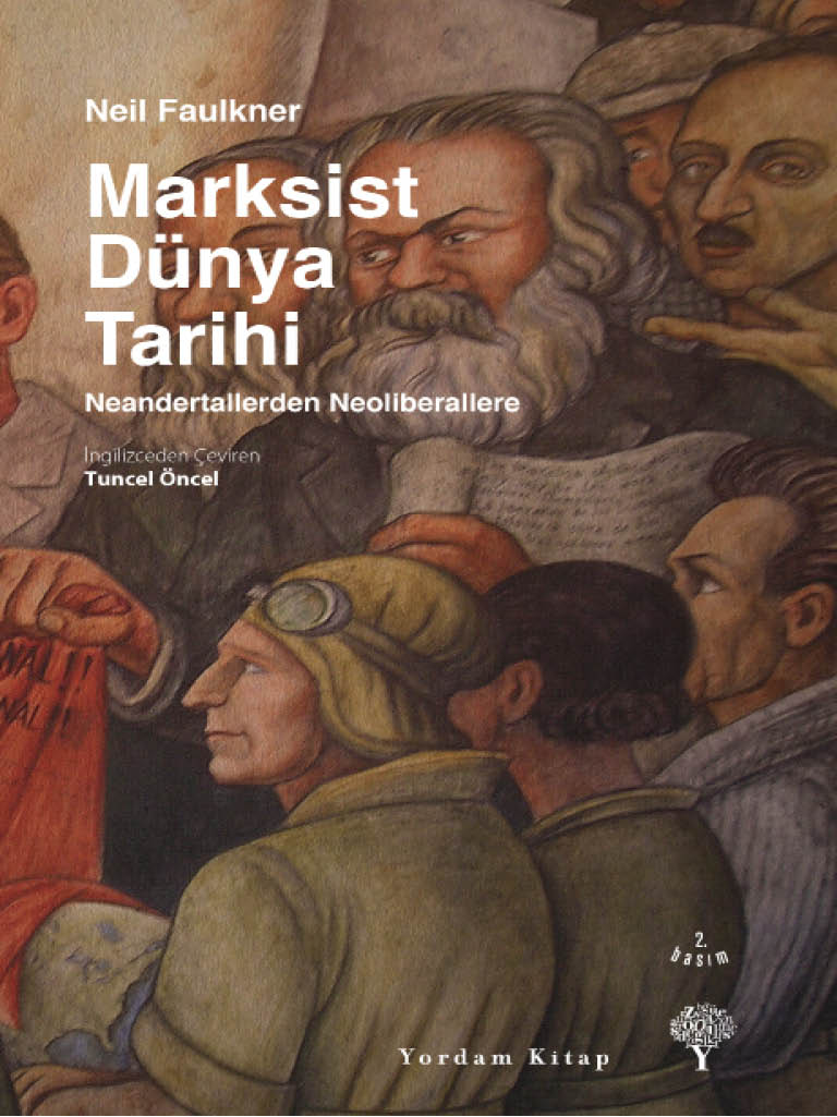 Marksist Dünya Tarihi - Neil Faulkner 