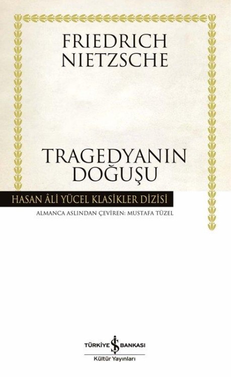 Tragedyanın Doğuşu  - İş Bankası Kültür Yayınları 