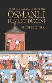 Osmanlı Devlet Düzeni - Necdet Öztürk 