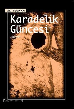 Karadelik Güncesi  - Sel Yayınları 