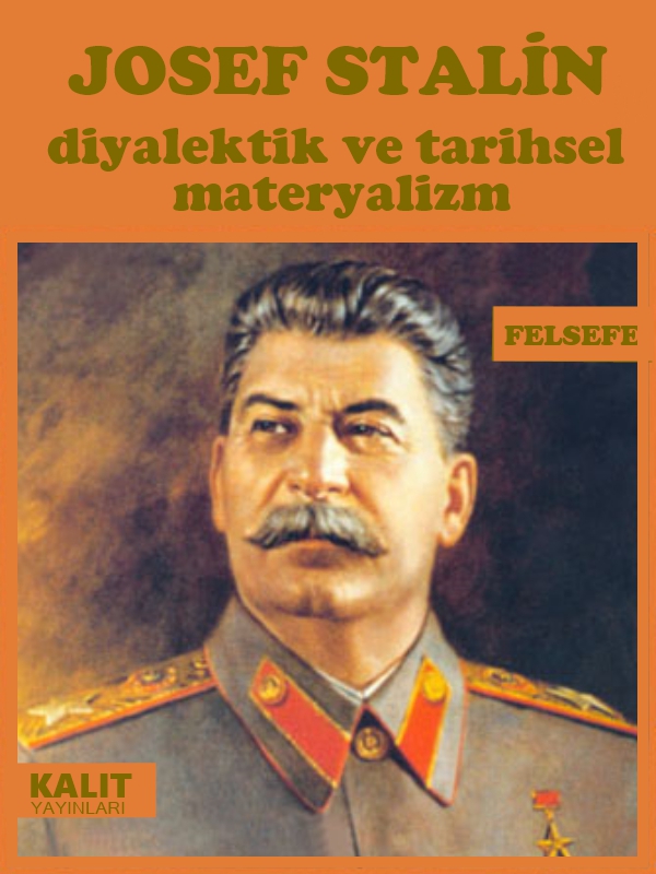 Diyalektik ve Tarihsel Materyalizm - Josef Stalin 