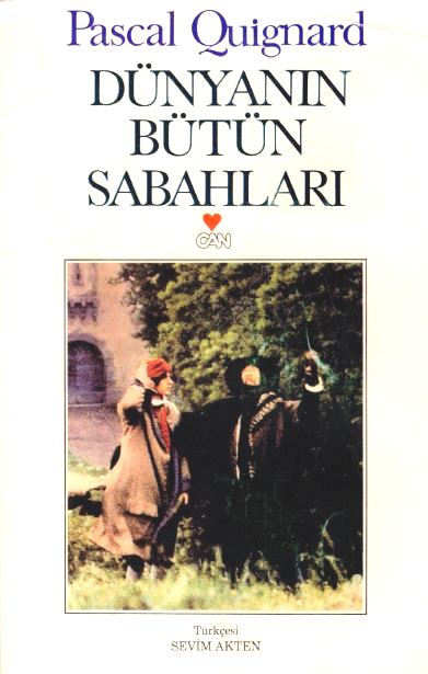 Dünyanın Bütün Sabahları  - Can Yayınları 