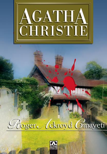 Roger Ackroyd Cinayeti - Agatha Christie 