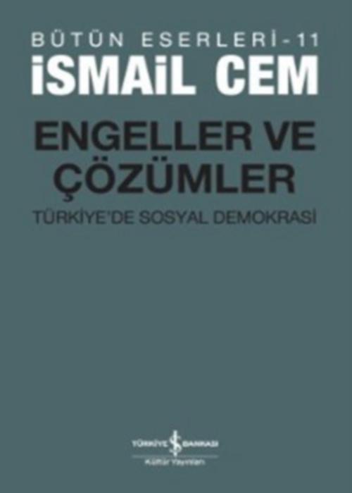 Engeller ve Çözümler  - İş Bankası Kültür Yayınları 