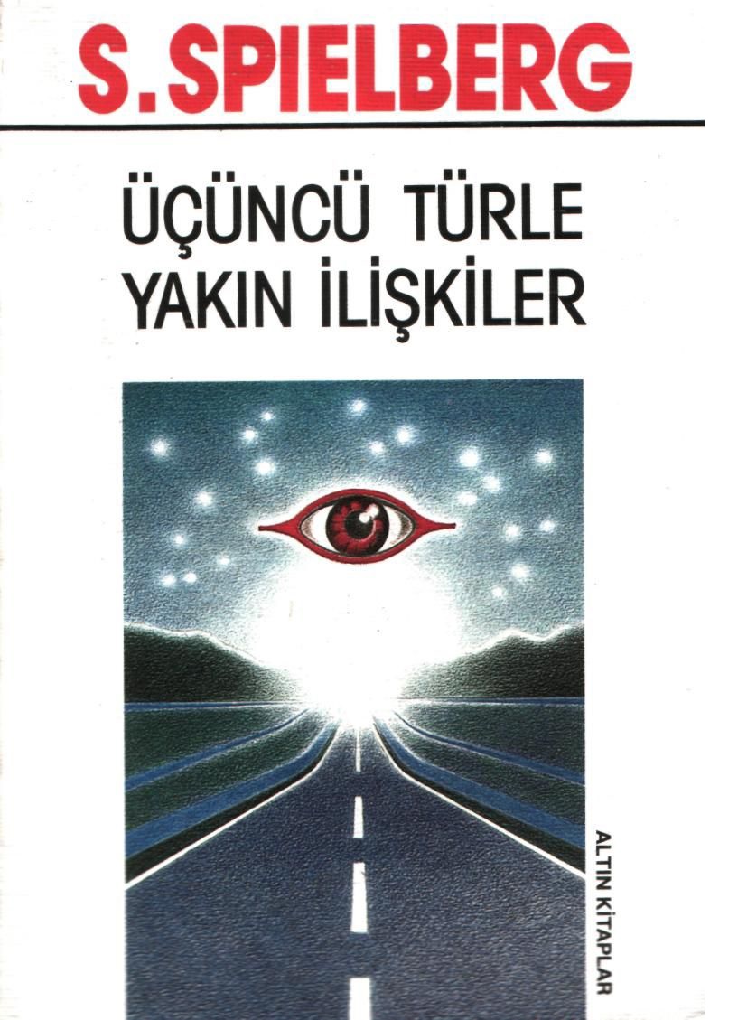 Üçüncü Türle Yakın İlişkiler - Steven Spielberg 