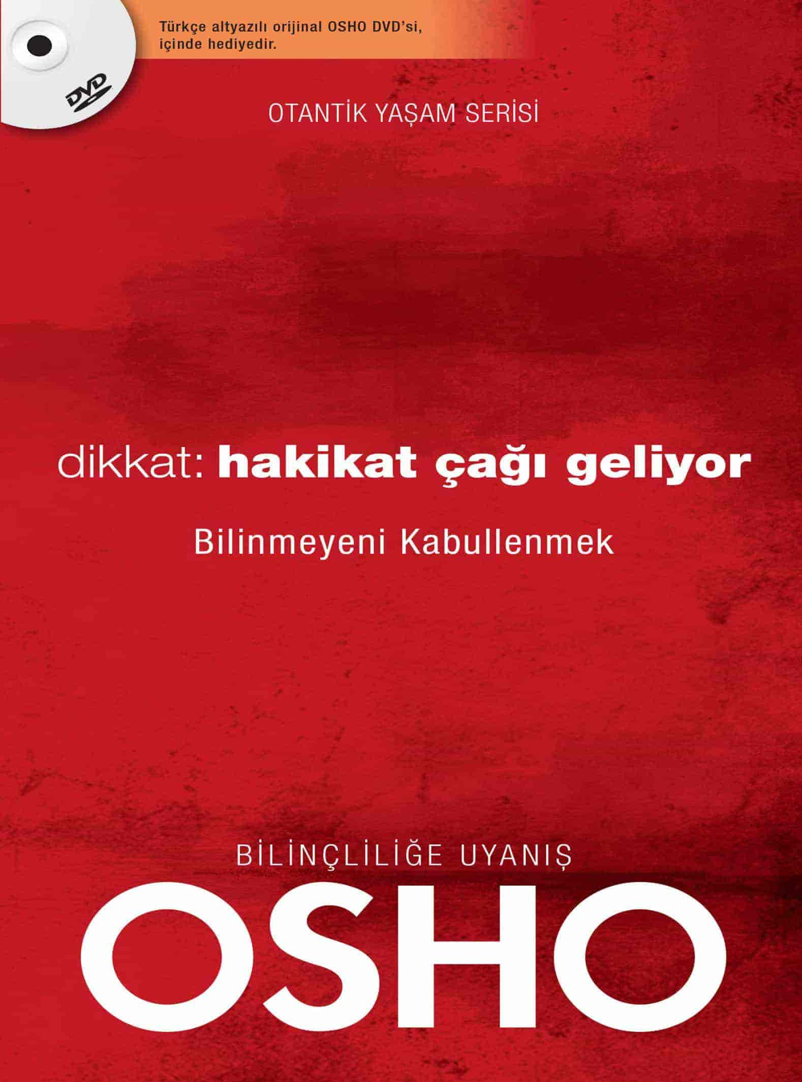 Dikkat: Hakikat Çağı Geliyor  - Osho 