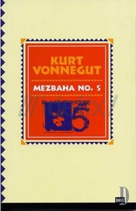 Mezbaha No 5 - Kurt Vonnegut 