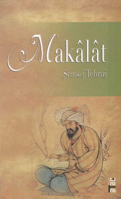 Makalat - Şemsi Tebrizi 