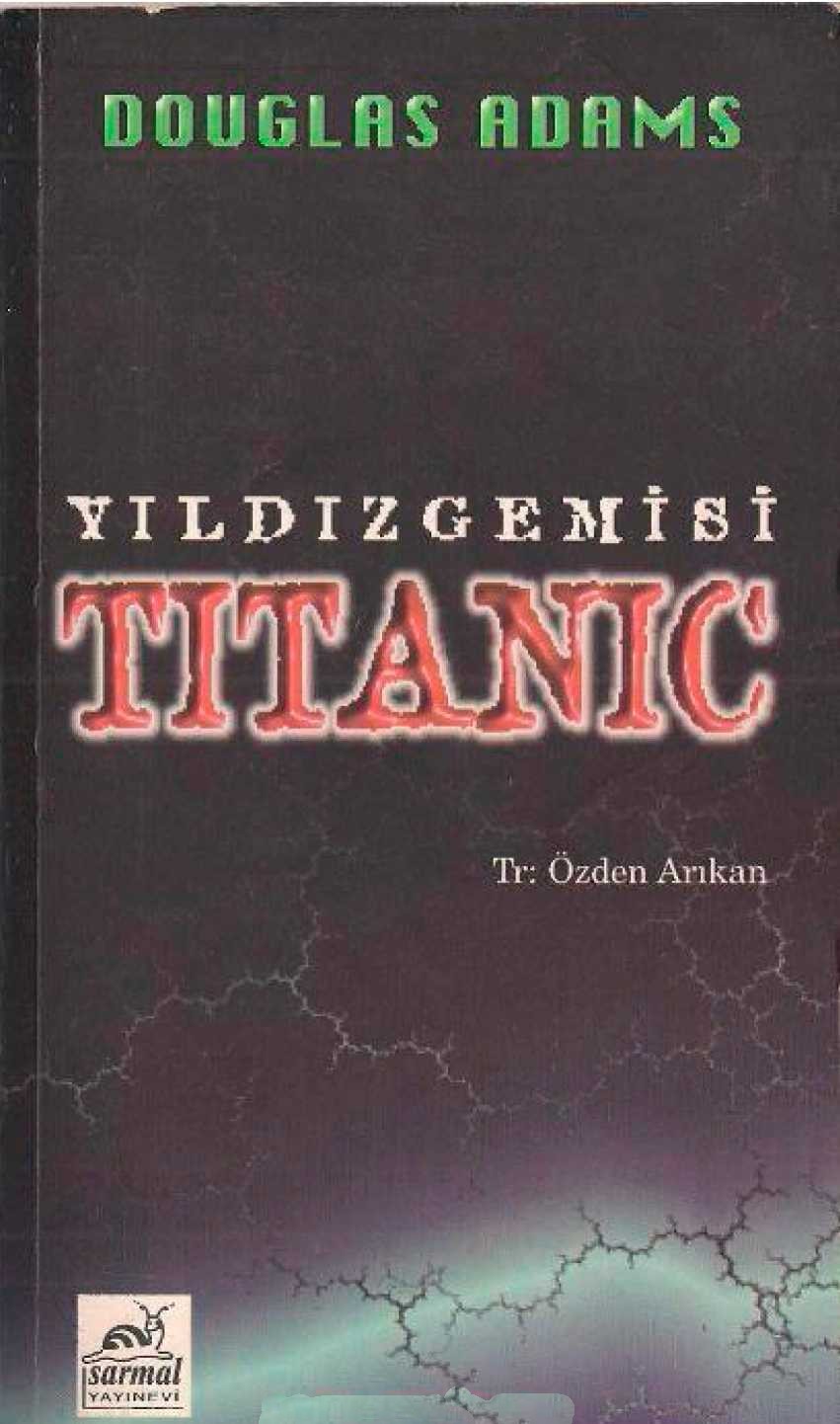 Yıldız Gemisi Titanic - Douglas Adams 