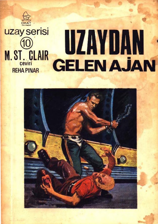 Uzaydan Gelen Ajan - Margaret St. Clair 