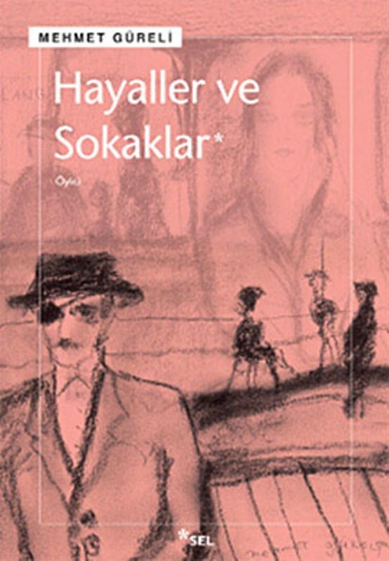 Hayaller ve Sokaklar  - Sel Yayıncılık 