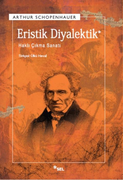 Eristik Diyalektik  - Arthur Schopenhauer 