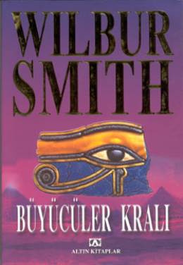 Büyücüler Kralı - Wilbur Smith 