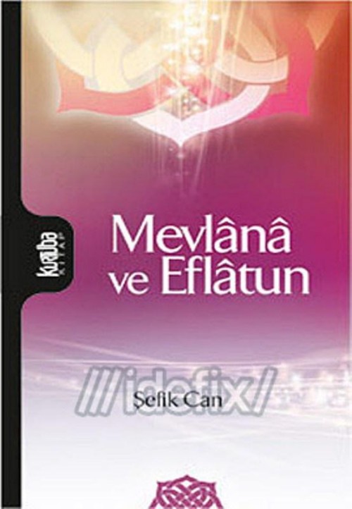 Mevlana ve Eflatun