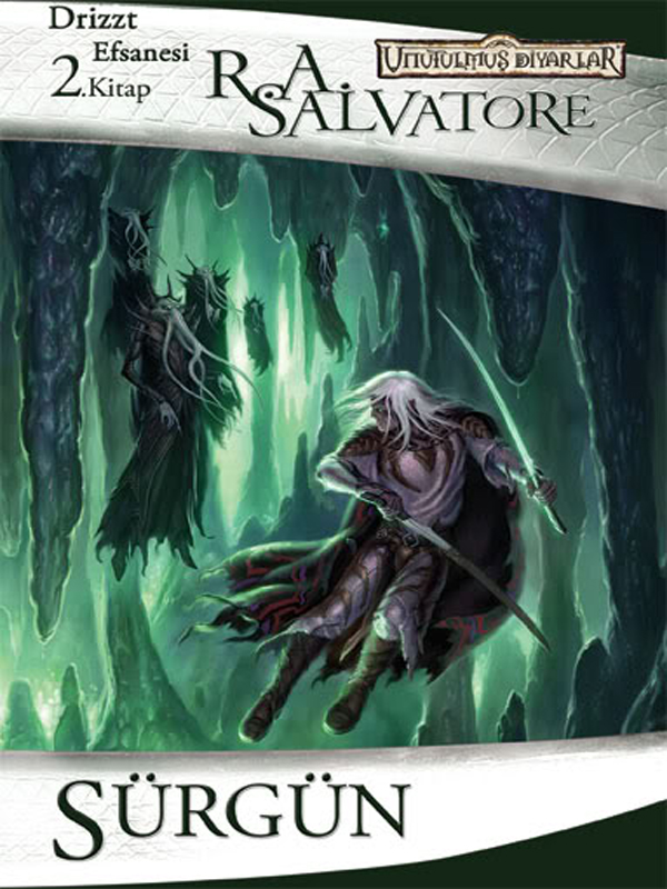 Kara Elf Üçlemesi - 2 - Sürgün - R. A. Salvatore 