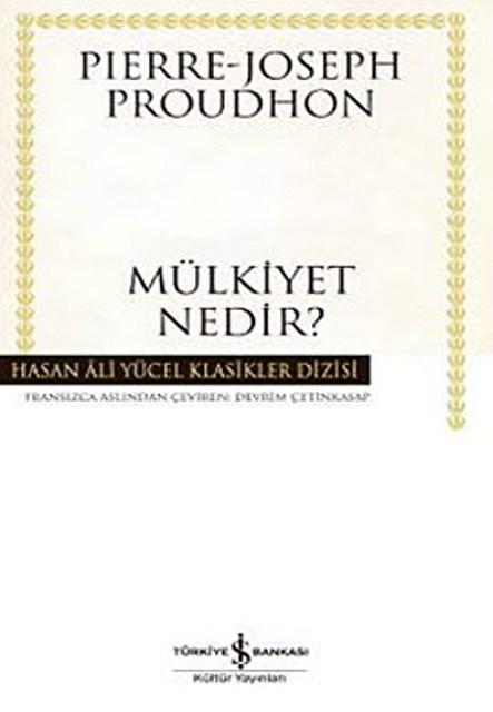 Mülkiyet Nedir - Pierre-Joseph Proudhon 