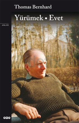 Yürümek Evet  - Thomas Bernhard 