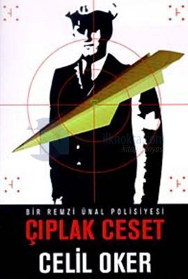 Çıplak Ceset - Celil Oker 