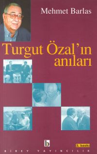 Turgut Özal'ın Anıları - Mehmet Barlas 