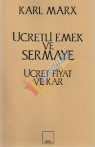 Ücret Fiyat ve Kar  - Karl Marx 