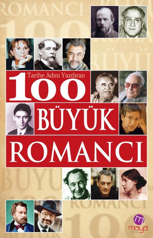 Tarihe Adını Yazdıran 100 Büyük Romancı - Sabri Kaliç 