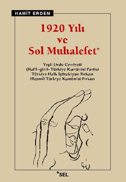 1920 Yılı ve Sol Muhalefet  - Sel Yayıncılık 