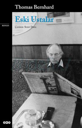 Eski Ustalar  - Thomas Bernhard 