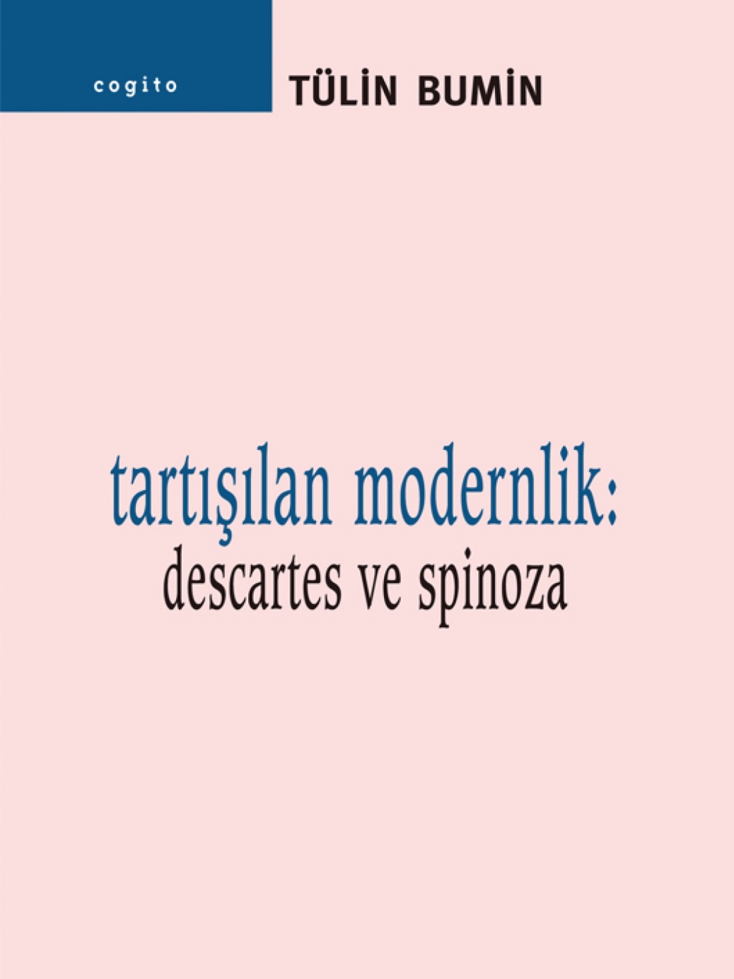 Tartışılan Modernlik (Descartes ve Spinoza)  - Yapı Kredi Yayınları 