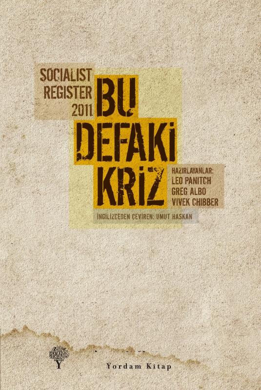 Socialist Register 2011 Bu Defaki Kriz  - Yordam Kitap 