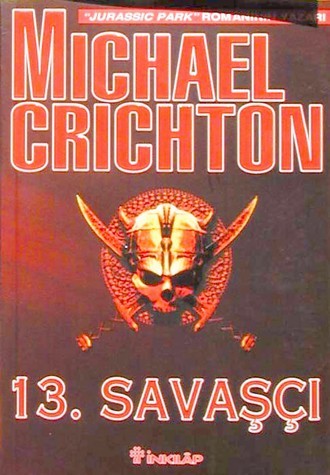 13. Savaşçı  - Michael Crichton 