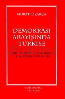 Demokrasi Arayışında Türkiye - Murat Çizakça 