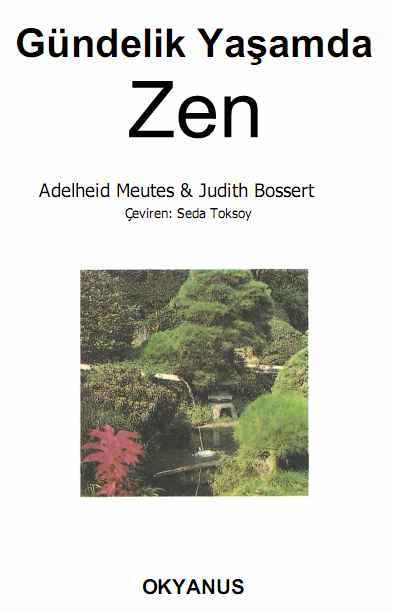 Gündelik Yaşamda Zen - Adelheid Meutes| Judith Bossert 