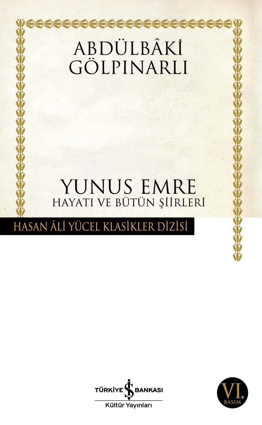 Yunus Emre Hayatı ve Bütün Şiirleri  - İş Bankası Kültür Yayınları 