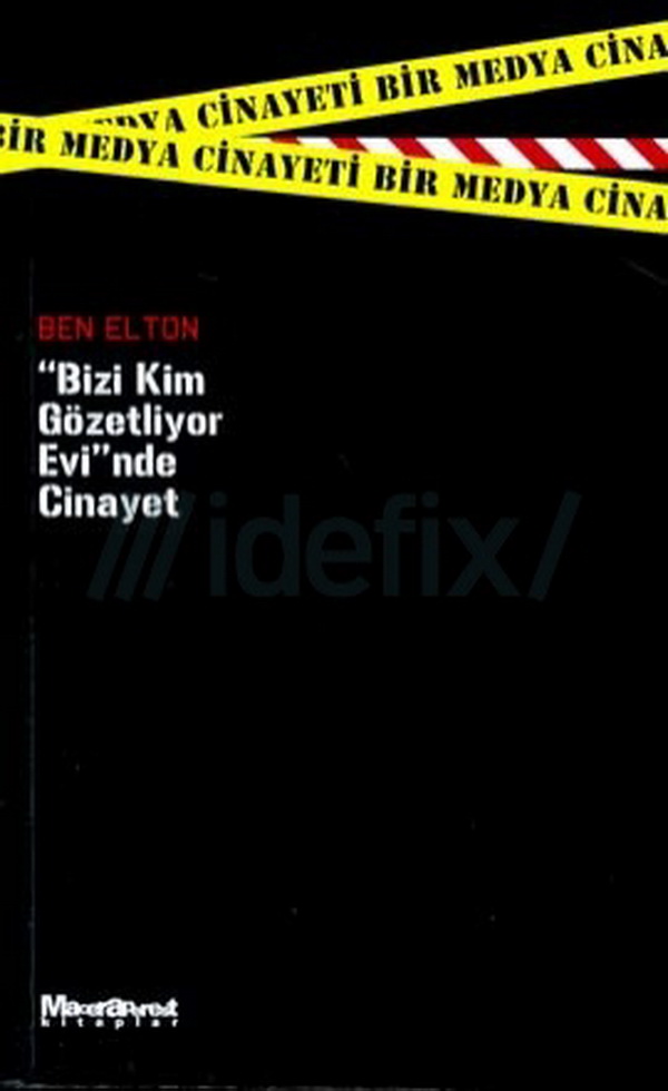 Bizi Kim Gözetliyor Evinde Cinayet - Ben Elton 