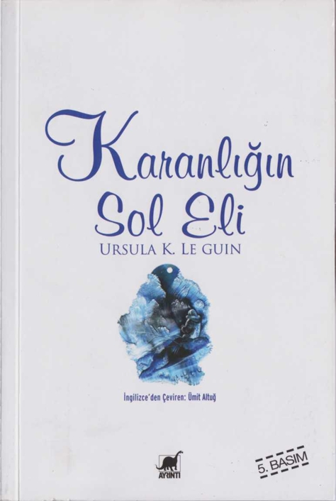 Karanlığın Sol Eli - Ursula K. Le Guin 