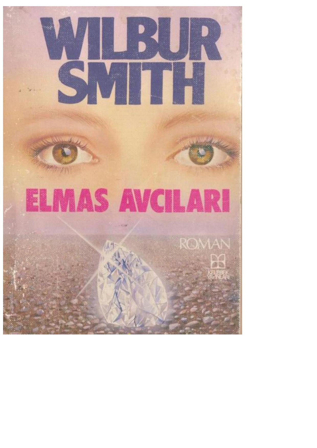 Elmas Avcıları - Wilbur Smith 