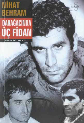 Darağacında Üç Fidan - Nihat Behram 