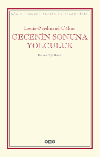 Gecenin Sonuna Yolculuk - Louis-Ferdinand Céline 