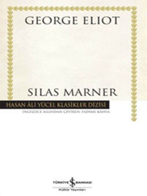 Silas Marner  - İş Bankası Kültür Yayınları 