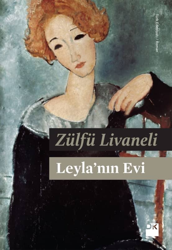 Leyla'nın Evi  - Zülfü Livaneli 