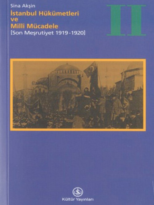 İstanbul Hükümetleri ve Milli Mücadele 2  - Sina Akşin 