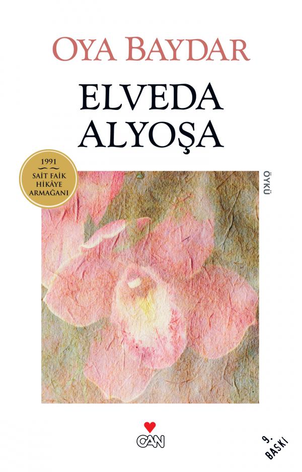 Elveda Alyoşa  - Oya Baydar 